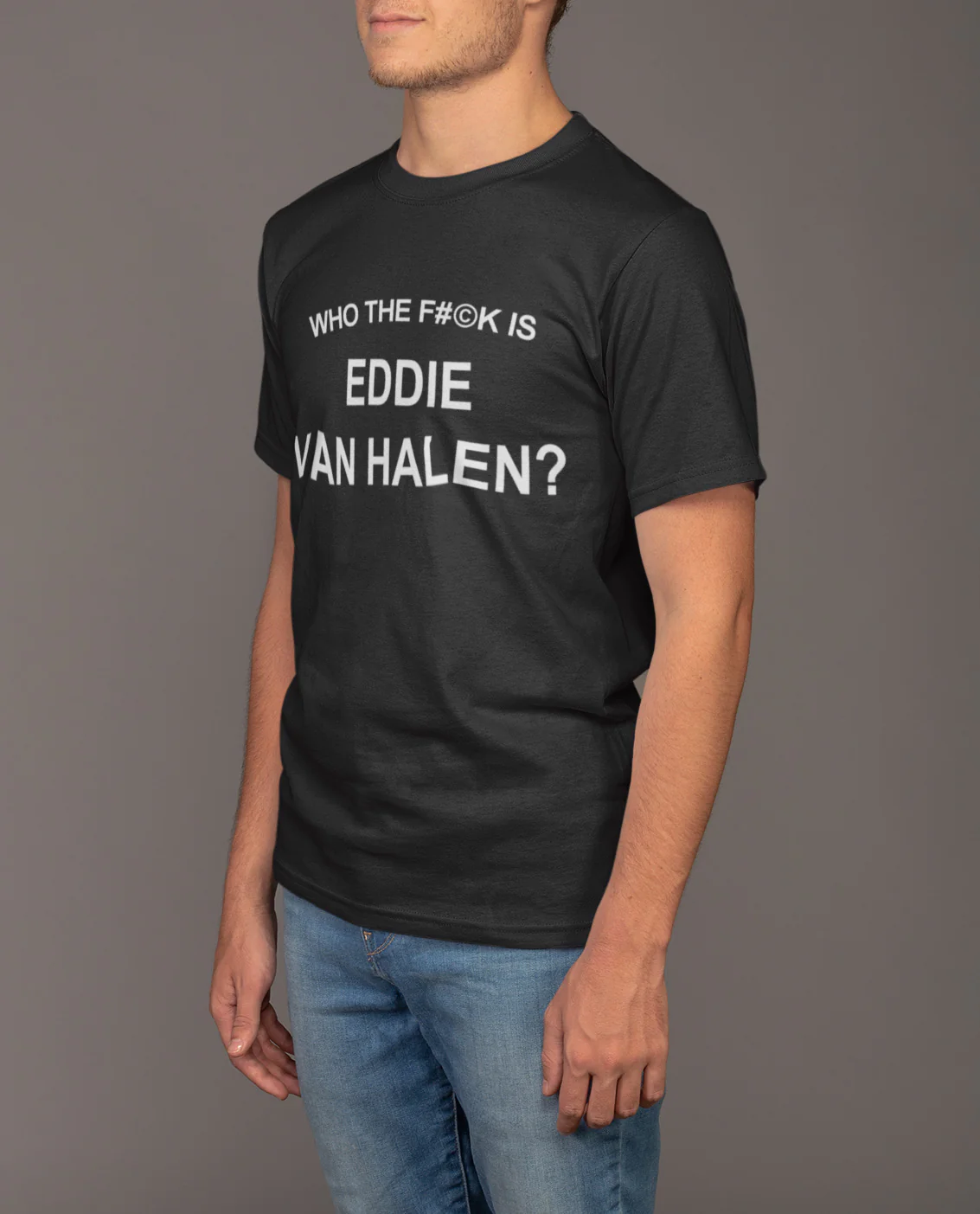 'Who The F#©k is Eddie Van Halen?' Tee - Image 4